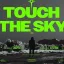 Touch The Sky